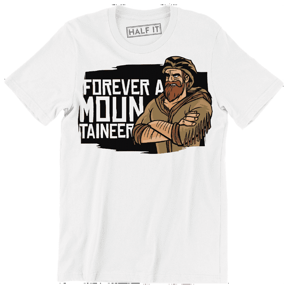 Forever A Mountaineer Funny Slogan Quote Saying Men' s T-Shirt