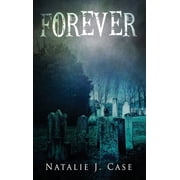 Forever A Vampire Fantasy Novel, Hardcover