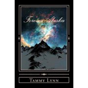 Forever Alaska Paperback