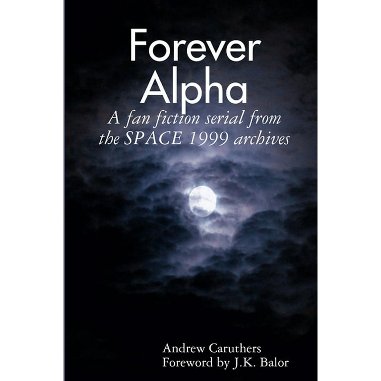 Alpha and Forever