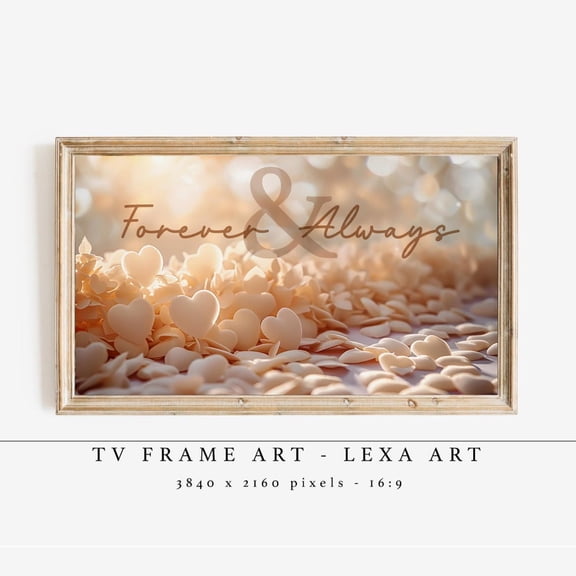 Forever Always Frame TV Romantic Heart Quote Soft Neutral Love Artwork Samsung Display, Unframed Poster