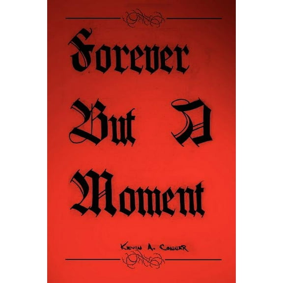 Forever But A Moment