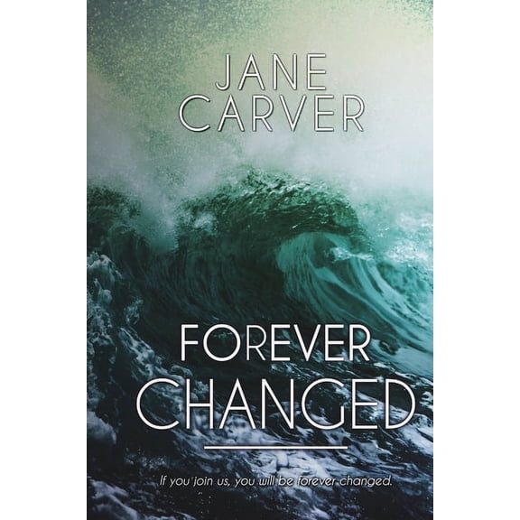 Forever Changed, (Paperback)