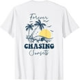 thumbnail image 1 of Forever Chasing Sunsets Shirt Chasing Sunsets T-Shirt Back T-Shirt, 1 of 3