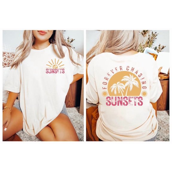 Forever Chasing Sunsets Shirt, Sunsets Shirt, Summer Shirt, Beach Shirt, Summer Vacation Shirt, Girls Trip Shirts, For Friend, Travel Shirt All Size S-5Xl