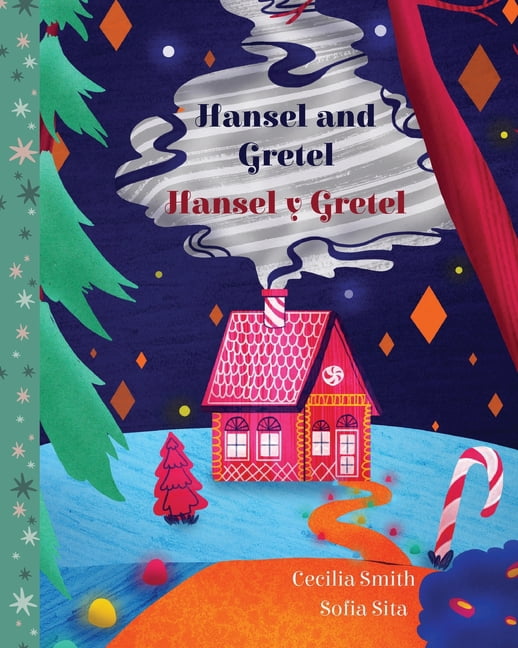 Forever Fairy Tales Bilingual Hansel and Gretel / Hansel y Gretel, Book 5, (Paperback)