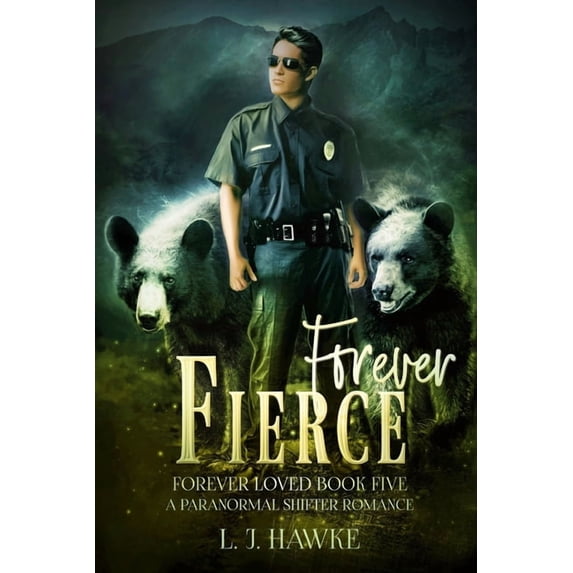 Forever Fierce: Forever Loved Book Five A Paranormal Shifter Romance, (Paperback)