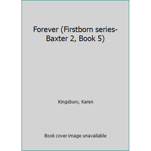 Pre-Owned Forever (Firstborn series-Baxter 2, Book 5) (Other) 9780739480762