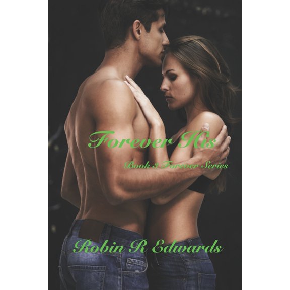 Forever: Forever His (Paperback)