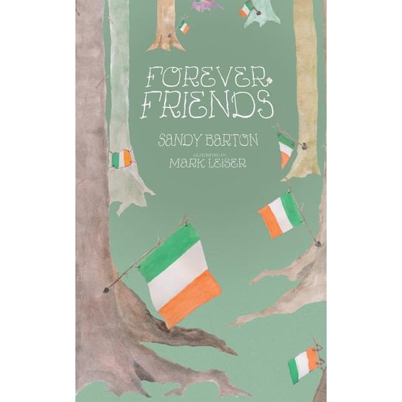 Forever Friends: How Far Does Friendship Reach? (Paperback) by Sandy Barton