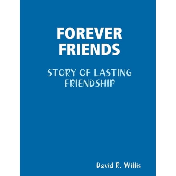 Forever Friends, (Paperback)
