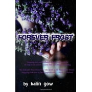 Forever Frost Paperback by Kailin Gow