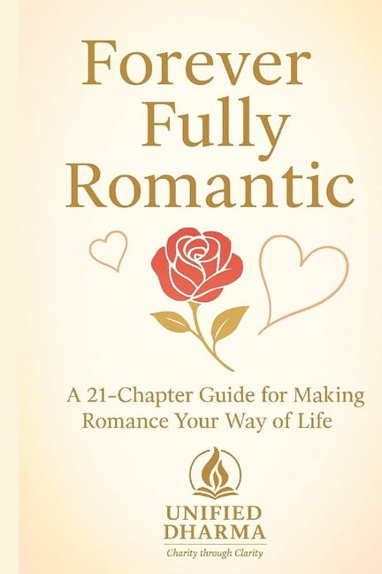 The 21 Books of the 21st Century: A Book Forever Fully Romantic: A 21-Chapter Guide for Making Romance Your Way of Life, Book 6, (Paperback)