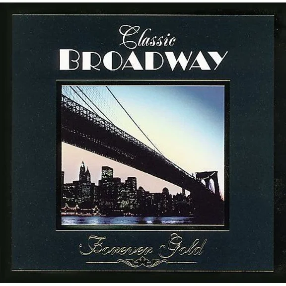 Forever Gold: Classic Broadway  Music CD  2001 Release - Sold by gmusic