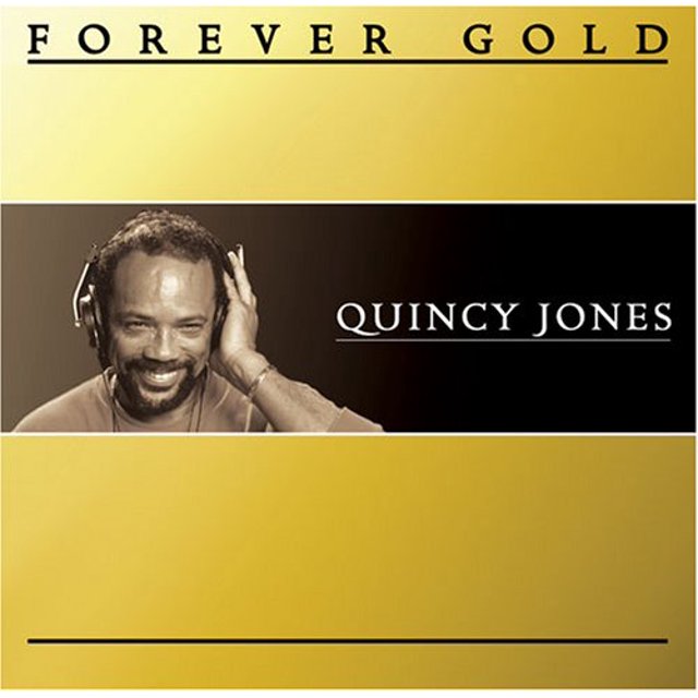 Forever Gold Quincy Jones Quincy Jones (CD)
