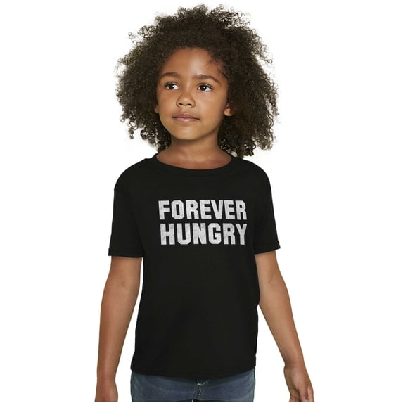Forever Hungry Hangry Foodie Geek Crewneck T Shirts Boy Girl Teen Brisco Brands L