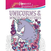 JESSICA MAZURKIEWICZ Forever Inspired Coloring Books: Forever Inspired Coloring Book: Unicorns and Mystical Creatures (Paperback)