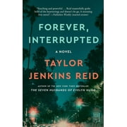 Forever, Interrupted : A Novel (Paperback)