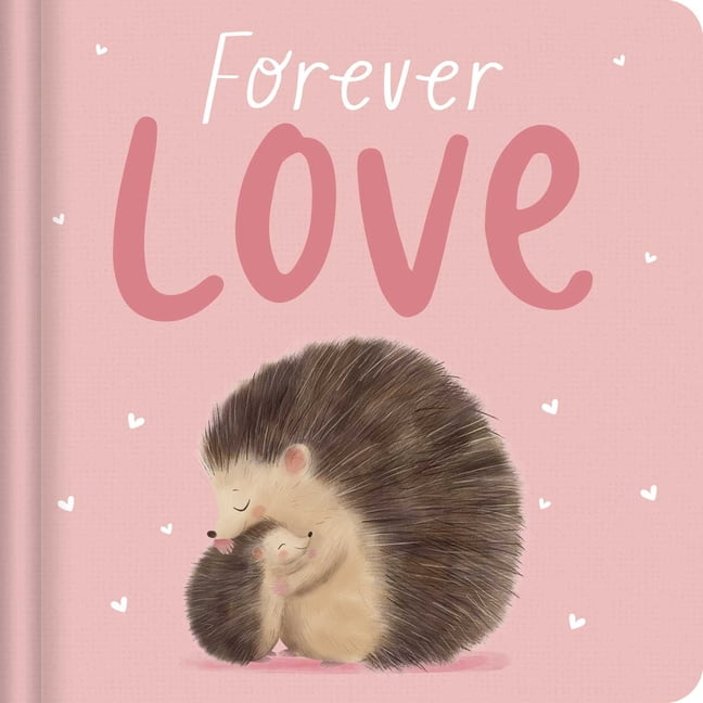 Forever Love : Padded Board Book (Board book)
