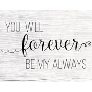 Forever My Always Poster Print by CAD Designs CAD Designs 24 x 18 # 40916