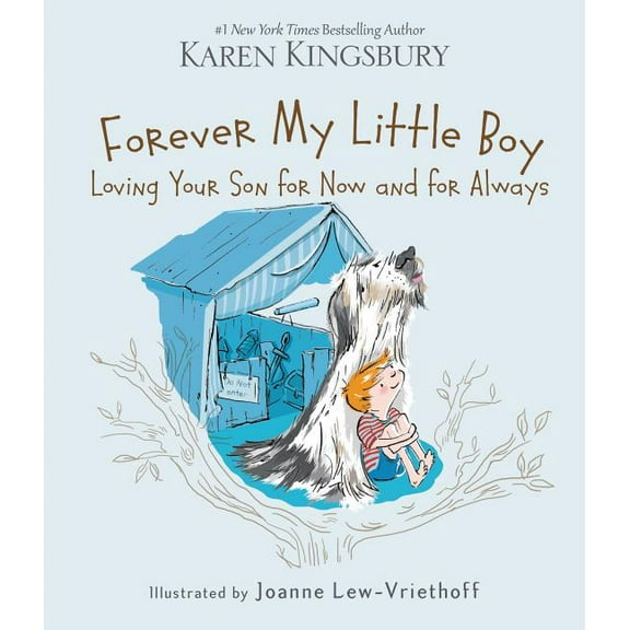 Forever My Little Boy: Loving Your Son for Now and for Always, (Hardcover)