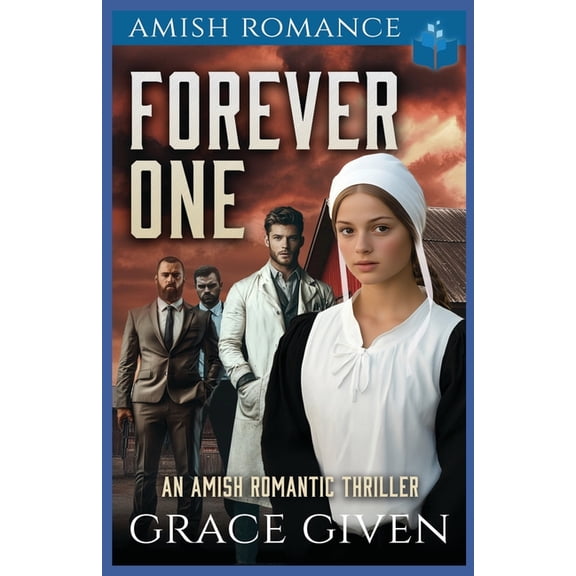 Amish Romantic Thrillers Forever One: An Amish Romantic Thriller, Book 5, (Paperback)