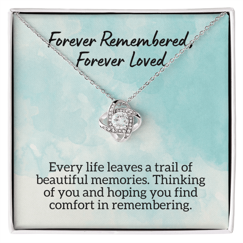Forever Remembered Forever Loved, Loss of Loved One Necklace, Sympathy