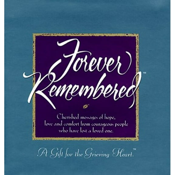 Pre-Owned Forever Remembered (Hardcover) 1888387203 9781888387209