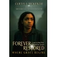 thumbnail image 1 of Forever Restored: Where Grace Begins, (Paperback), 1 of 1