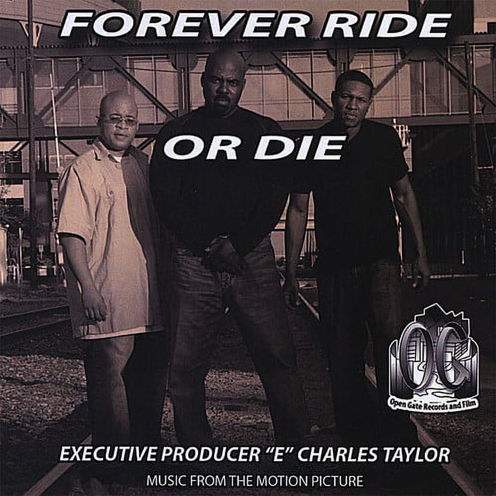 Forever Ride or Die - Forever Ride Or Die Soundtrack - Music ...