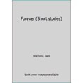 thumbnail image 1 of Pre-Owned Forever (Short stories) (Unknown Binding) 1929281110 9781929281114, 1 of 1
