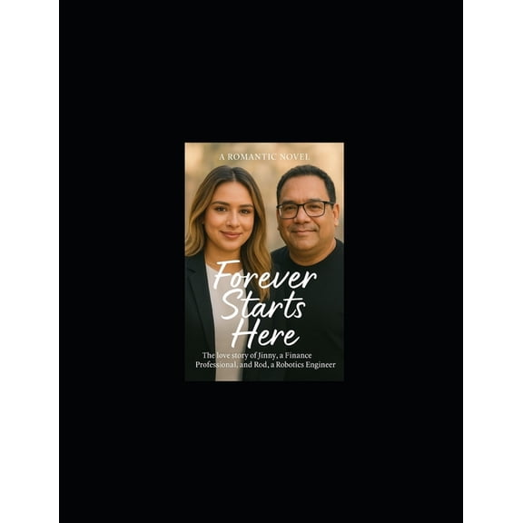 Forever Starts Here: The Love Story of Jinny and Rod, (Paperback)