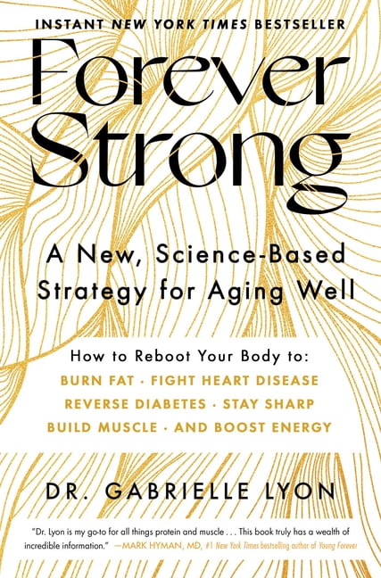 https://i5.walmartimages.com/seo/Forever-Strong-A-New-Science-Based-Strategy-for-Aging-Well-Hardcover-9781668007877_67ee8eff-b64d-4d7c-8161-4e0602df88c1.1dc2d9bea98d6001df3c657ec5b70d6d.jpeg
