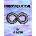 thumbnail image 1 of Forever Suicidal (Paperback), 1 of 1