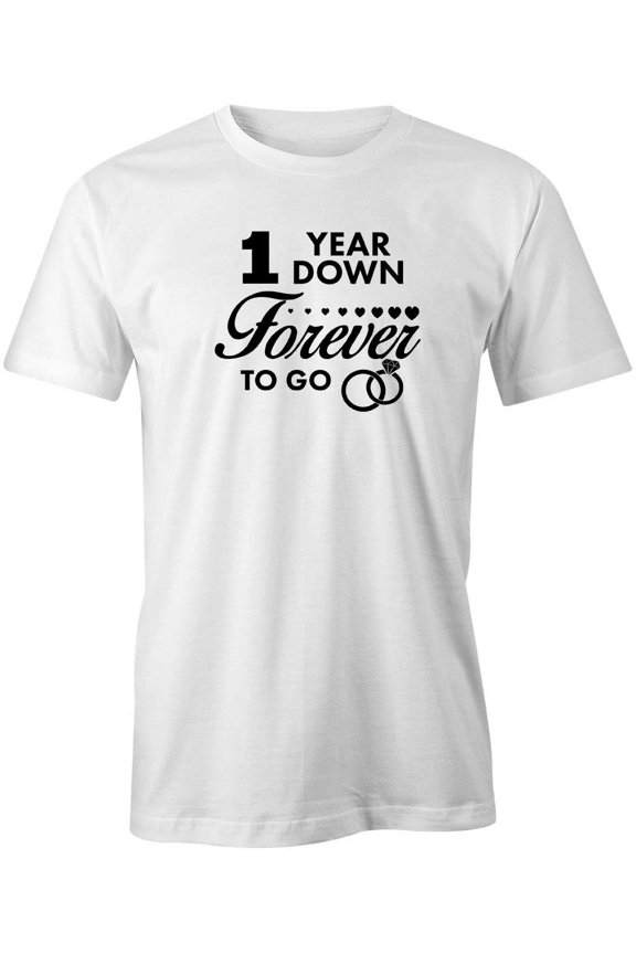 Forever To Go Anniversary T-Shirt | Happy Anniversary White Tee Gift