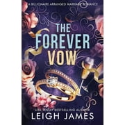 Forever Trilogy The Forever Vow A Billionaire Arranged Marriage Romance, Book 3, Paperback