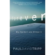 Forever Why You Cant Live Without It, Paperback