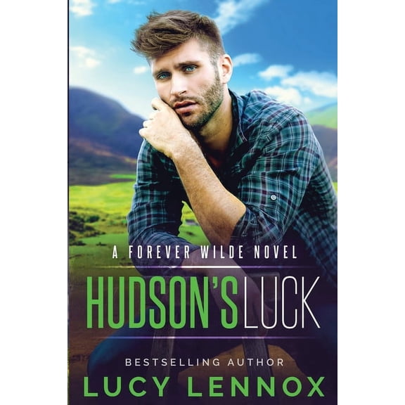 Forever Wilde Hudson's Luck: A Forever Wilde Novel, Book 4, (Paperback)