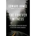thumbnail image 1 of Pre-Owned The Forever Witness: How DNA and Genealogy Solved a Cold Case Double Murder (Hardcover) 1524746274 9781524746278, 1 of 1