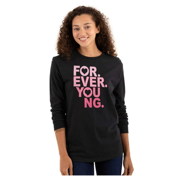 Forever Young Cute Romantic Love Women's Long Sleeve T Shirt Brisco Brands M