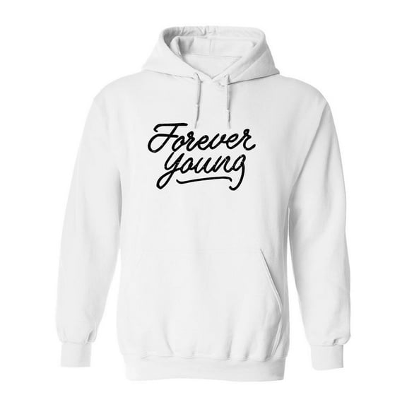 Forever Young. Hoodie Men -Image by Shutterstock, Male Medium