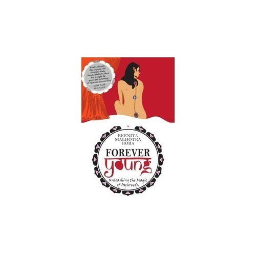 Pre-Owned Forever Young: Unleashing the Magic of Ayurveda [Unknown Binding] Reenita Malhotra Paperback