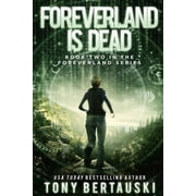 Foreverland Foreverland is Dead A Science Fiction Thriller, Book 2, Paperback