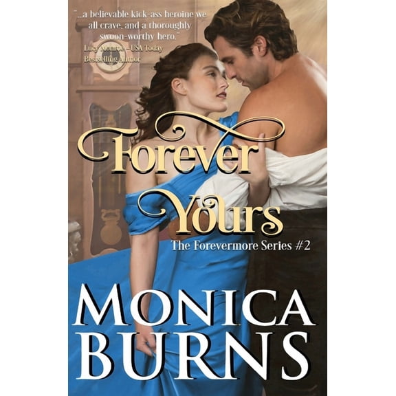 Forevermore Forever Yours (The Forevermore Series Book 2), Book 2, (Paperback)
