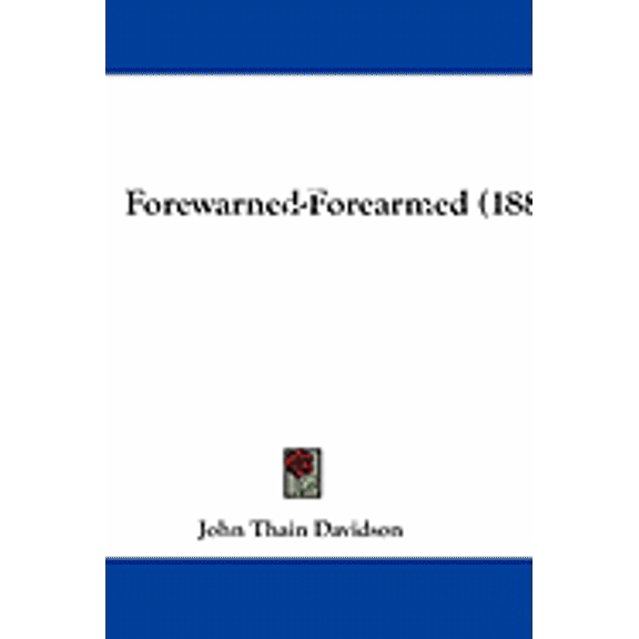 Forewarned-Forearmed (1885) (Paperback)