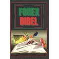 thumbnail image 1 of Forex Bibel: SUPER POWERFUL GUIDE, um ein FOREX-Experte zu werden!, (Paperback), 1 of 1