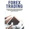 thumbnail image 1 of Forex Trading : Step by Step Guide To Create Passive Income And Get Money Safety. Maximize Your Profits Using Swing, Best Strategies, Methods And The Correct Psychology. (Paperback), 1 of 1