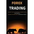 thumbnail image 1 of Pre-Owned Forex Trading: The Best Tactis & Strategies to Make the First 2500 $Month. Manage the Risks While Maximizing Profits (Hardcover) 1802736727 9781802736724, 1 of 1