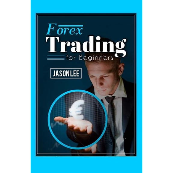 Forex Trading for Beginners : 25 Profit Building Tips That Will Improve Your Forex Trading