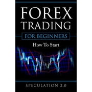 Forex Trading for Beginners How to Start Paperback